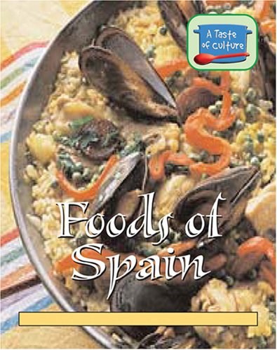 Foods of Spain (Taste of Culture)