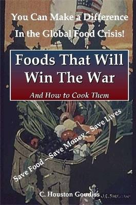 Foods That Will Win the War and How to Cook Them