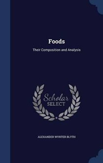Foods: Their Composition and Analysis