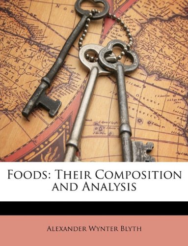 Foods: Their Composition and Analysis