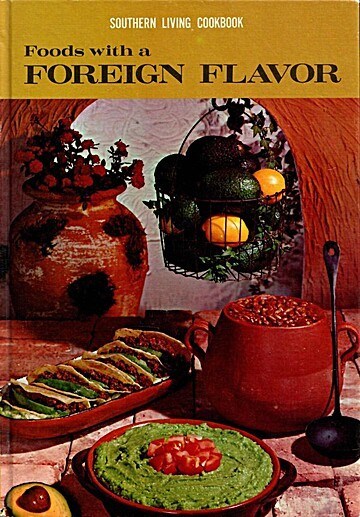 Foods with a Foreign Flavor: Southern Living Cookbook