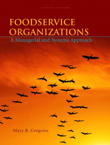 Foodservice Organizations: A Managerial and Systems Approach (7th Edition)