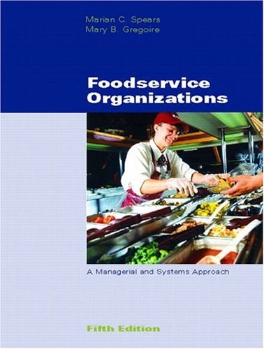 Foodservice Organizations, Fifth Edition: A Managerial and Systems Approach