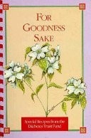 For Goodness Sake: Special Recipes from the Diabetes Trust Fund