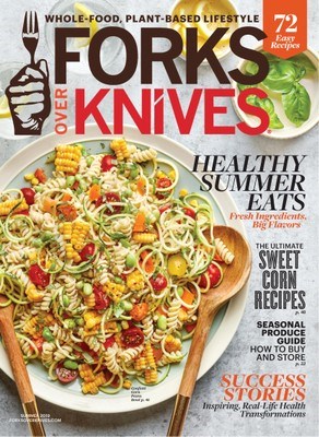 Forks Over Knives, Summer 2019