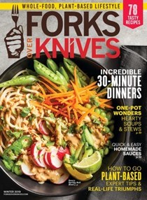 Forks Over Knives, Winter 2019