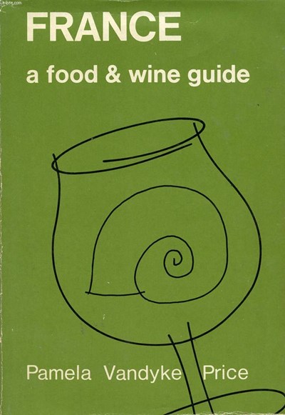 France : A Food & Wine Guide