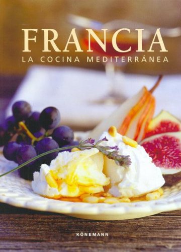 Francia - La Cocina Mediterranea