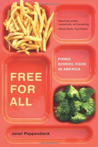 Free for All: Fixing School Food in America