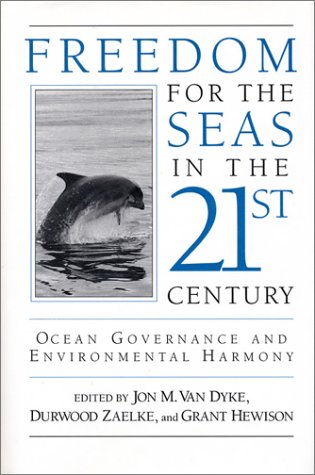 Freedom for the Seas in the 21st Century