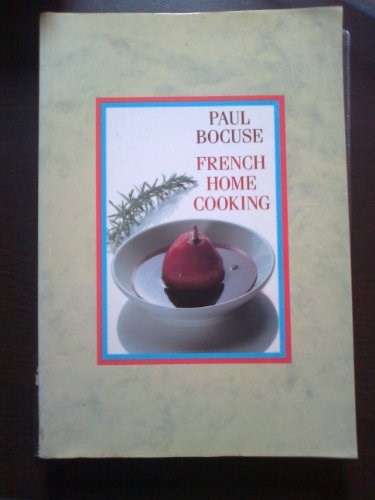 French Home Cooking: An Introduction to Classic French Cooking