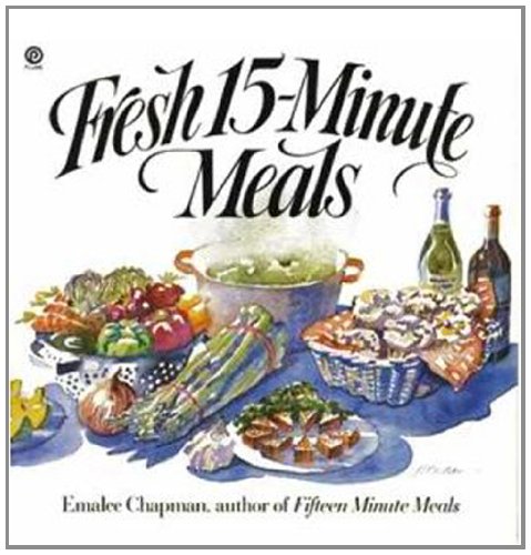 Fresh 15-Minute Meals