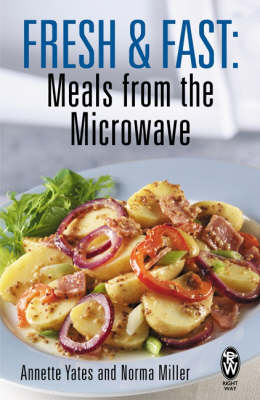 Fresh and Fast: Meals from the Microwave
