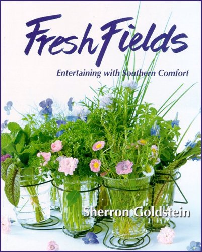 Fresh Fields: Entertaining with Southern Comfort
