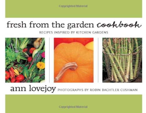 Fresh from the Garden Cookbook: Recipes Inspired by Kitchen Gardens