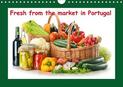 Fresh from the Market in Portugal 2016: The Best Food Photos in One Calendar. Fresh from the Market Halls