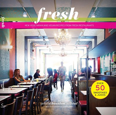 Fresh: New Vegetarian and Vegan Recipes from Fresh Restaurants