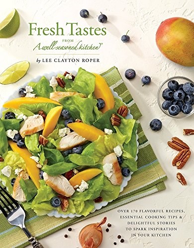 Fresh Tastes: From a Well-Seasoned Kitchen