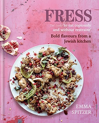 Fress: Bold, Fresh Flavours from a Jewish Kitchen