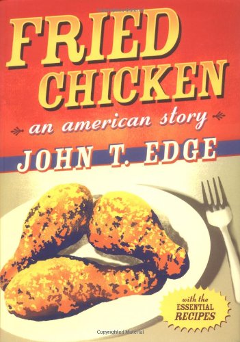 Fried Chicken: An American Story