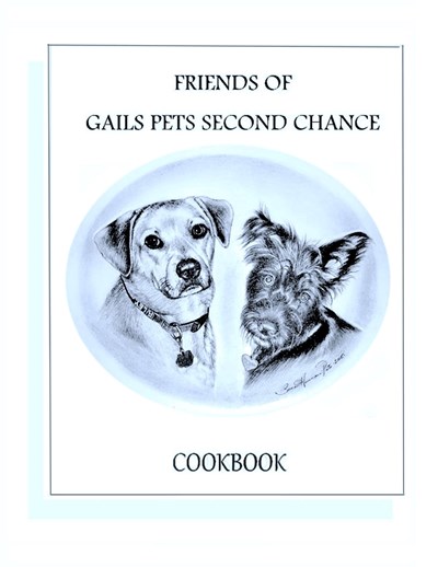 Friends of Gails Pets Second Chance Cookbook