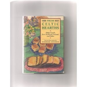 From Celtic Hearths: Baked Goods from Scotland, Ireland, and Wales