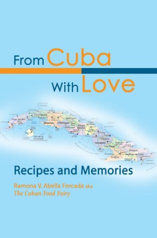 From Cuba with Love: Recipes and Memories