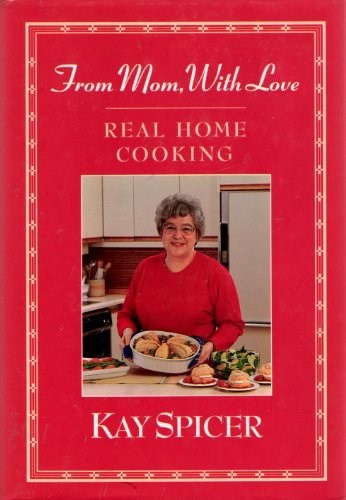 From Mom. with Love: Real Home Cooking