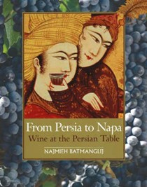 From Persia To Napa: Wine At The Persian Table