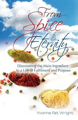From Spice to Eternity