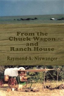 From The Chuck Wagon And Ranch House