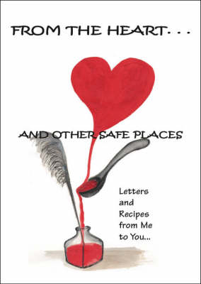 From the Heart and Other Safe Places