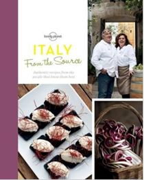 From the Source - Italy: Authentic Recipes from the People That Know Them Best