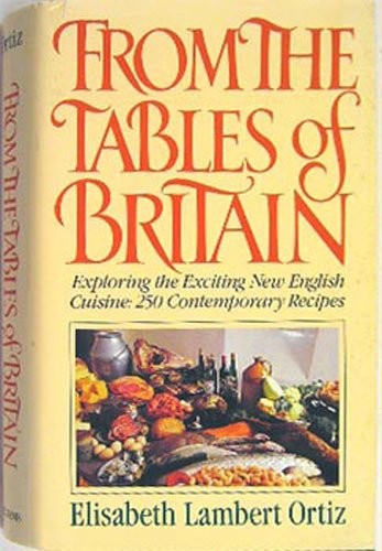 From the Tables of Britain: Exploring the Exciting New English Cuisine