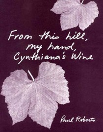From This Hill, My Hand, Cynthiana's Wine