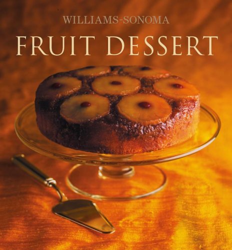 Fruit Dessert: Williams-Sonoma Collection