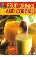 Fruit Drinks and Cordials