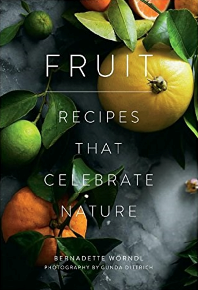 Fruit: Recipes that Celebrate Nature
