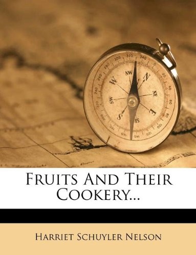 Fruits and Their Cookery...