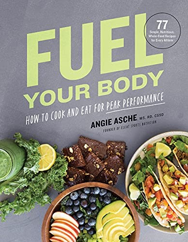 Fuel Your Body: How to Cook and Eat for Peak Performance