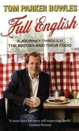 Full English: A Journey Through the British and Their Food