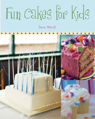 Fun Cakes for Kids