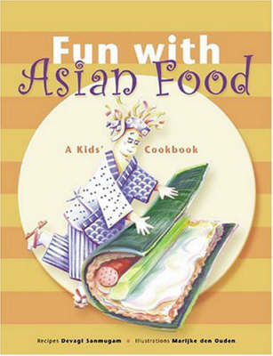 Fun With Asian Food: A Kids' Cookbook