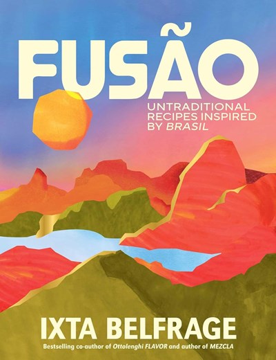FUSÃO - Untraditional Recipes Inspired by Brasil