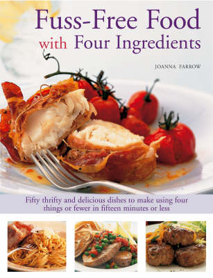 Fuss-free Food with Four Ingredients