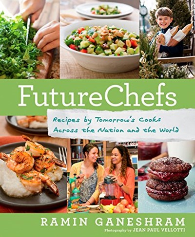 FutureChefs: Recipes by Tomorrow's Cooks Across the Nation and the World: A Cookbook