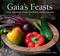 Gaia's Feasts: New Vegetarian Recipes for Family and Community