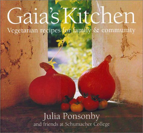 Gaia's Kitchen: Vegetarian Recipes for Community and Family
