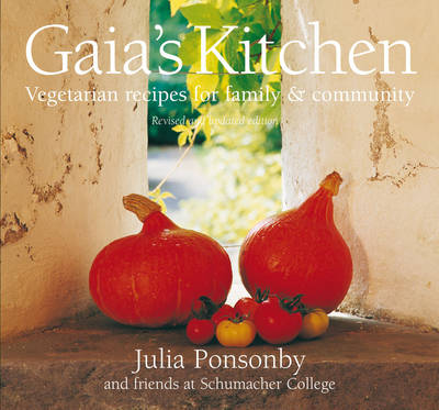 Gaia's Kitchen: Vegetarian Recipes for Family & Community