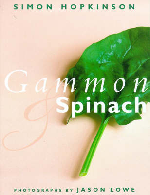 Gammon and Spinach and Other Recipes